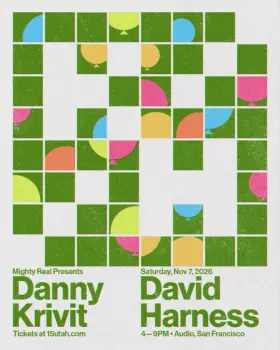 Artwork for Mighty Real with special guest Danny Krivit & David Harness