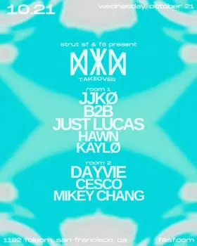 Artwork for Strut SF and F8 present NYX takeover with JJKØ and Just Lucas